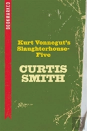 Kurt Vonnegut'S Slaughterhouse-Five: Bookmarked