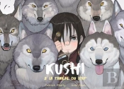 Kushi Tome 2 : La Tanière Du Loup