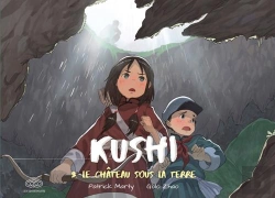 Bertrand.pt - Kushi Tome 3 : Le Château Sous La Terre