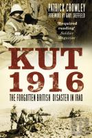 Kut 1916: The Forgotten British Disaster In Iraq