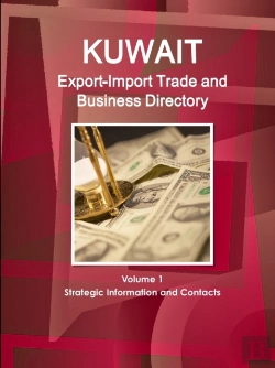 Bertrand.pt - Kuwait Export-Import Trade And Business Directory Volume 1 Strategic Information And Contacts
