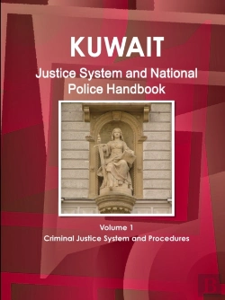 Bertrand.pt - Kuwait Justice System And National Police Handbook Volume 1 Criminal Justice System And Procedures