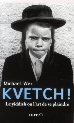 Bertrand.pt - Kvetch (Le Yiddish Ou L'Art De Se Plaindre)