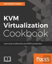 Kvm Virtualization Cookbook