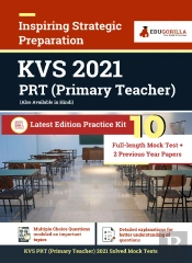 Kvs Prt (Primary Teacher) 2021 10 Full-Length Mock Test + 2 Previous Year Papers