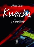 Kwacha, o Guerreiro