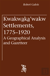 Kwakwaka'Wakw Settlements, 1775-1920