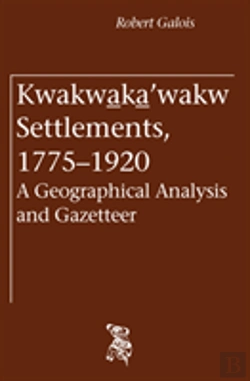 Bertrand.pt - Kwakwaka'Wakw Settlements, 1775-1920