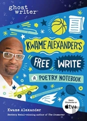 Kwame Alexander'S Free Write