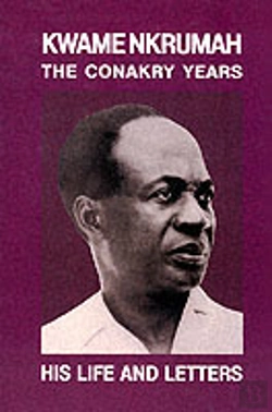 Bertrand.pt - Kwame Nkrumah The Conakry Years