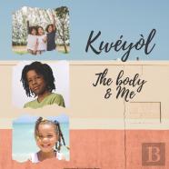Kweyol The Body & Me