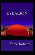 Kybalion (Illustrated Edition)