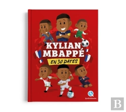 Bertrand.pt - Kylian Mbappé En 30 Dates