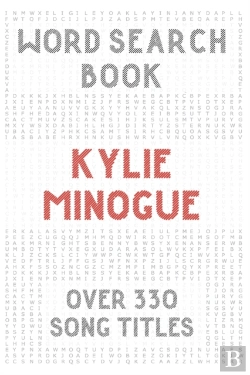 Bertrand.pt - Kylie Minogue Word Search Book (Over 330 Song Titles)