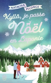 Kyllä, Je Passe Noël En Laponie !