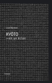Kyoto : En Un Éclair
