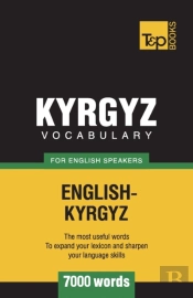 Kyrgyz Vocabulary For English Speakers - 7000 Words