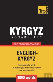 Kyrgyz Vocabulary For English Speakers - 9000 Words