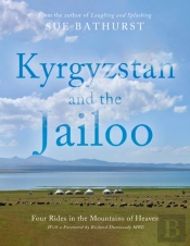 Kyrgyzstan And The Jailoo