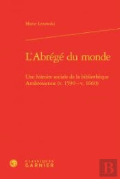L Abrege Monde - Histoire Sociale Bibliotheque Ambrosienne V 1590 - V 1660