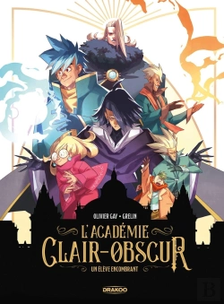 Bertrand.pt - L' Académie Clair-Obscur Tome 1 : Un Élève Encombrant