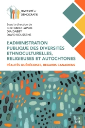 L’Administration Publique Des Diversités Ethnoculturelles, Religieuses Et Autochtones