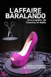 L Affaire Baralando - Une Enquete De Charline Et Adele
