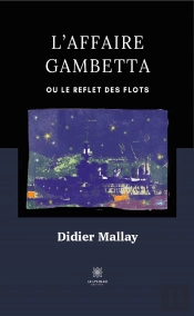 L Affaire Gambetta - Ou Le Reflet Des Flots