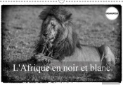 L Afrique En Noir Et Blanc Calendrier Mural 2018 Din A3 Horizontal
