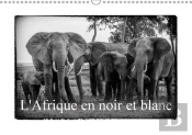 L Afrique En Noir Et Blanc Calendrier Mural 2018 Din A3 Horizontal