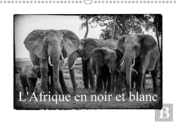 Bertrand.pt - L Afrique En Noir Et Blanc Calendrier Mural 2018 Din A3 Horizontal