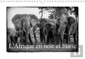 L Afrique En Noir Et Blanc Calendrier Mural 2018 Din A4 Horizontal