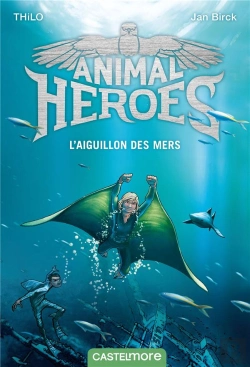 Bertrand.pt - L Aiguillon Des Mers - Animal Heroes
