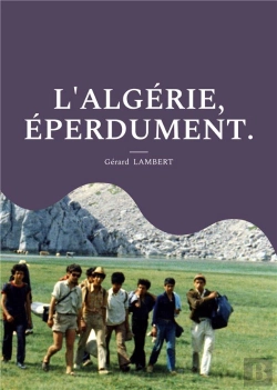 Bertrand.pt - L Algerie Eperdument