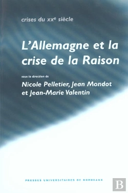 Bertrand.pt - L' Allemagne Et La Crise De La Raison : Hommage À Gilbert Merlio