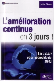 L Amelioration Continue En 3 Jours  Le Lean Et La Methodologie Blitz