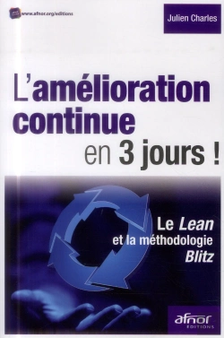 Bertrand.pt - L Amelioration Continue En 3 Jours  Le Lean Et La Methodologie Blitz