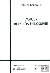 L' Amour De La Non-Philosophie