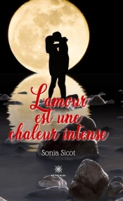 L Amour Est Une Chaleur Intense