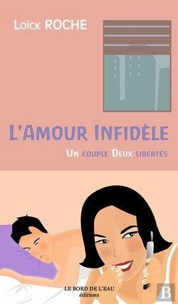 Bertrand.pt - L' Amour Infidele : Un Couple, Deux Libertés