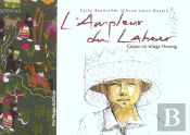 L' Ampleur Du Labeur : Cacao, Un Village Hmong