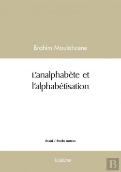 Bertrand.pt - L Analphabete Et L Alphabetisation