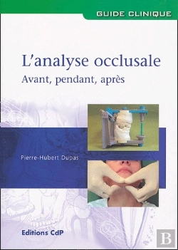 Bertrand.pt - L Analyse Occlusale Avant Pendant Apres