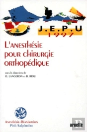 L Anesthesie Pour Chirurgie Orthopedique