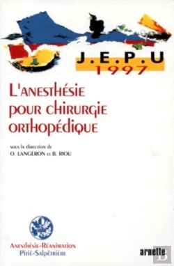 Bertrand.pt - L Anesthesie Pour Chirurgie Orthopedique