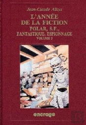 L' Année De La Fiction / 3 : Bibliographie Critique Courante De L'Autre Littérature [1991]