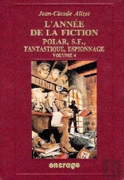 L' Année De La Fiction / 4 : Bibliographie Critique Courante De L'Autre Littérature [1992]