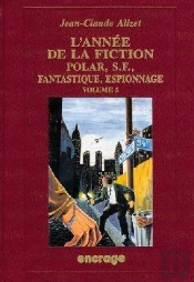 L' Année De La Fiction / 5 : Bibliographie Critique Courante De L'Autre Littérature [1993]