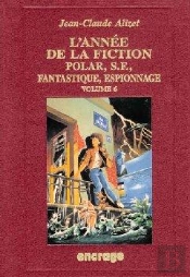 L' Année De La Fiction / 6 : Bibliographie Critique Courante De L'Autre Littérature [1994]
