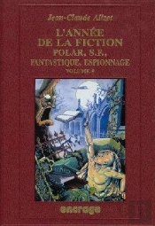 L' Année De La Fiction / 9 : Bibliographie Critique Courante De L'Autre Littérature [1997]